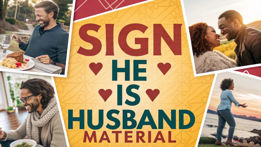 Sign He is Husband Material