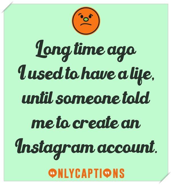 Best cute Instagram captions on life