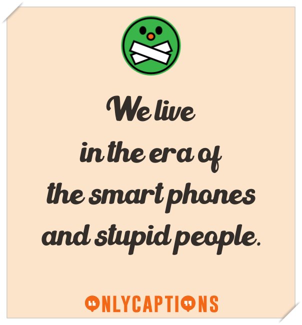 best instagram captions on stupid people-OnlyCaptions