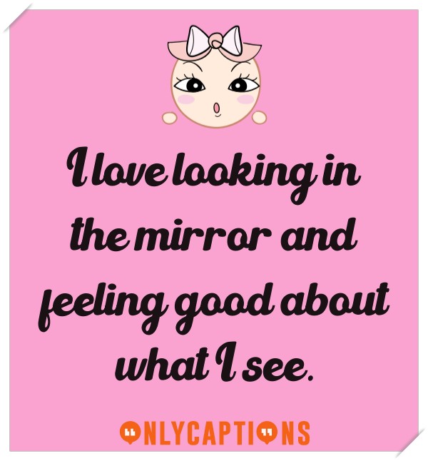 Classy Savage Mirror Selfie Captions For Instagram Daily Quotes