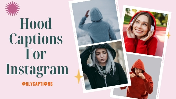 Hood Captions for Instagram (2023) Boys, Girls, Cool