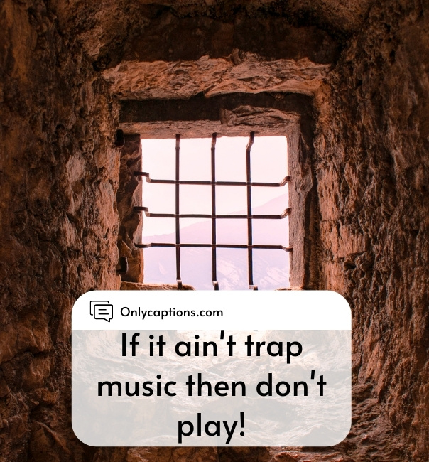 Trap Music Captions For Instagram (2023)