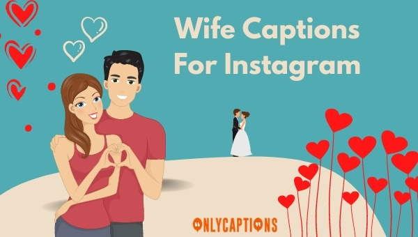 Wife Captions For Instagram 1 
