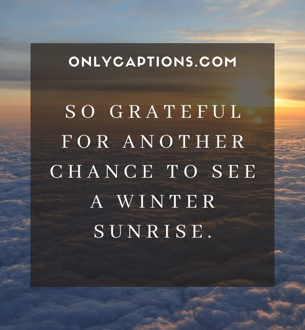 Winter Sunrise Captions for Instagram (2023)