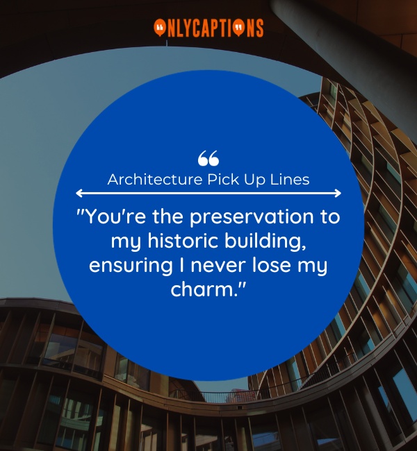 Architecture Pick Up Lines (2024)