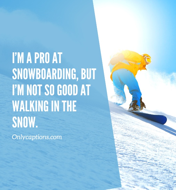 Funny Snowboarding Captions For Instagram (2023)