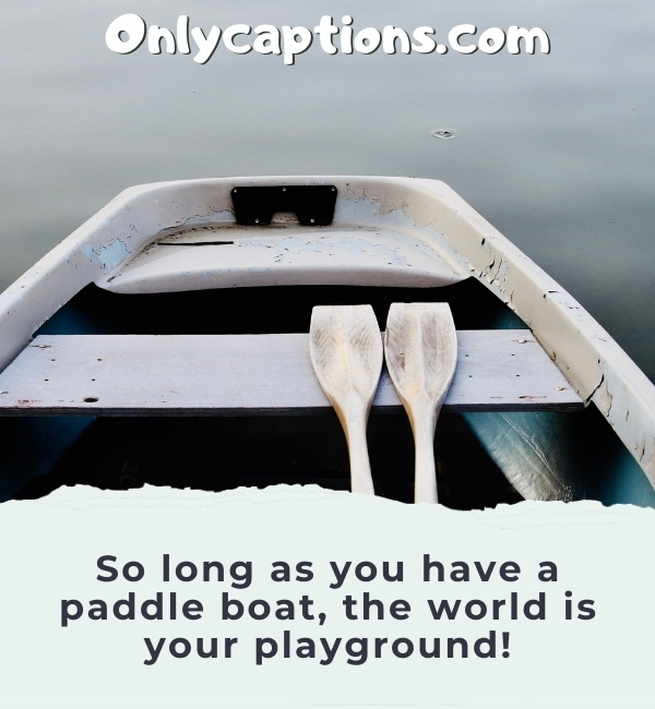 Paddle Boat Quotes for Instagram (2023)