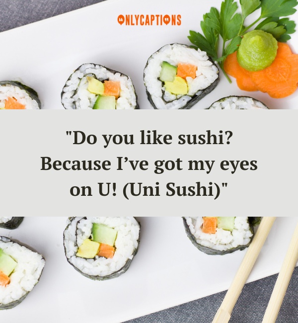 Sushi Pick Up Lines (2024)