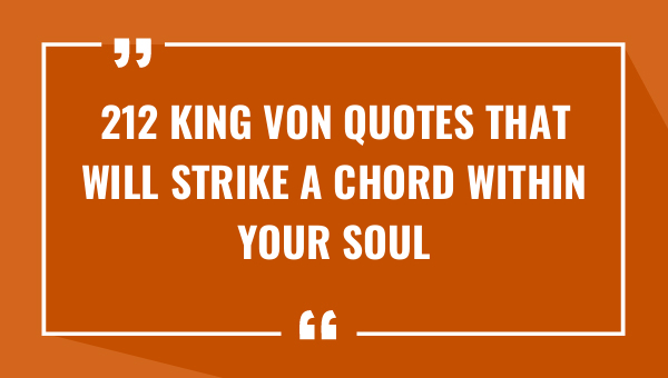 212 king von quotes that will strike a chord within your soul 9144-OnlyCaptions