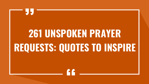 261 unspoken prayer requests quotes to inspire 7818-OnlyCaptions