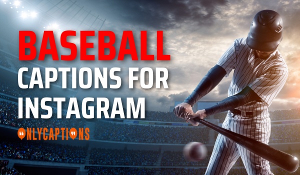 Funny & Clever Baseball Captions For Instagram in 2023