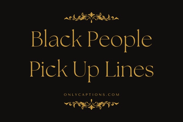 Black People Pick Up Lines (2023)