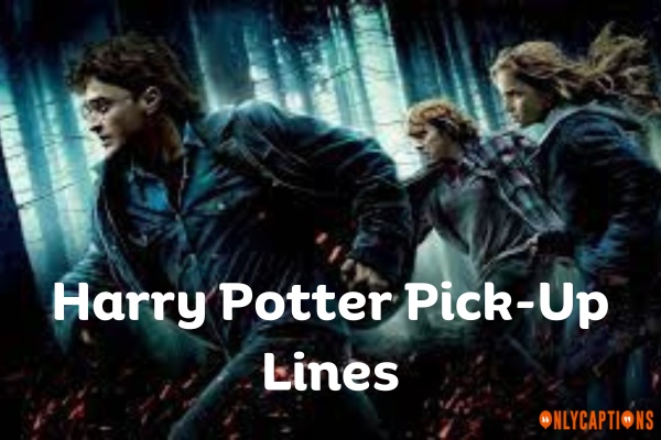 Harry Potter Pick Up Lines (2023)