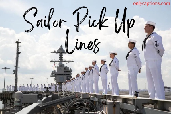 Sailor Pick Up Lines (2023)