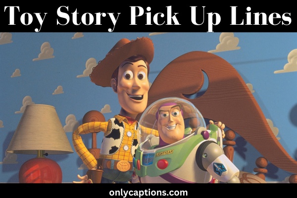 Toy Story Pick Up Lines (2023)