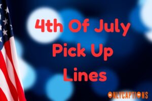 cheesy 4th of july pick up lines