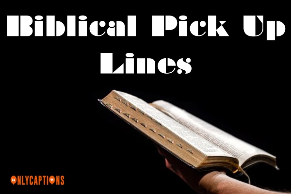 Biblical Pick Up Lines (2023)