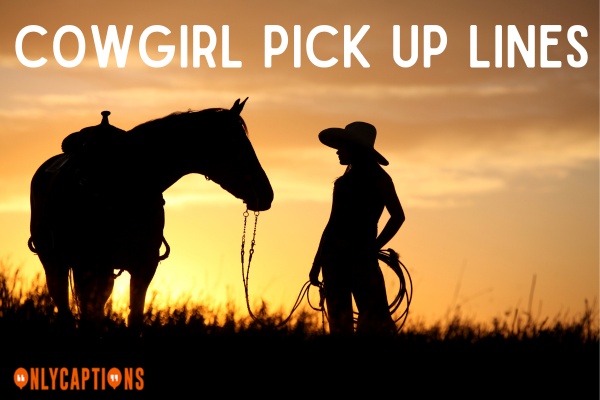 Cowgirl Pick Up Lines (2023)