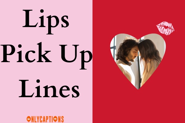 Lips Pick Up Lines (2023)