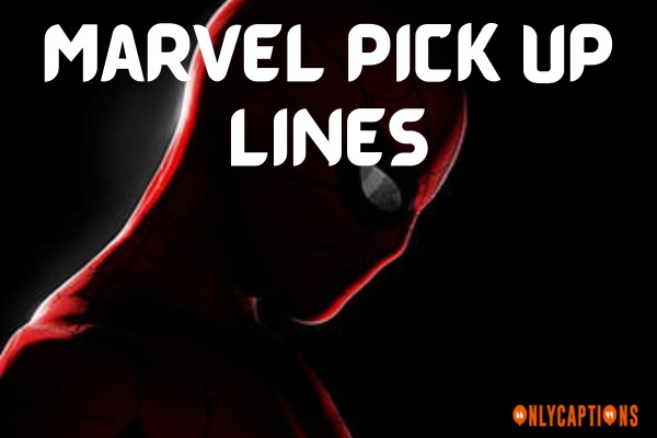 Marvel Pick Up Lines (2023)