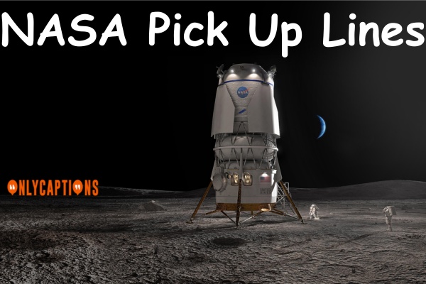 NASA Pick Up Lines (2023)