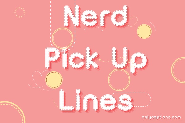 Nerd Pick Up Lines (2023)