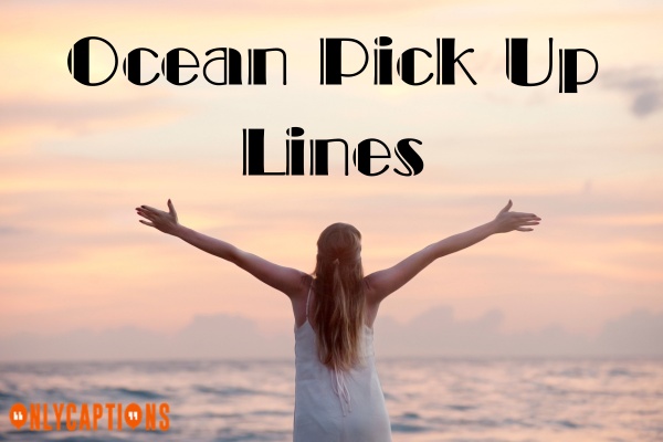 Ocean Pick Up Lines (2023)