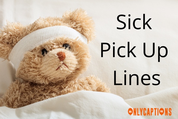 Sick Pick Up Lines (2024)