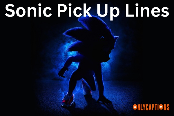 Sonic Pick Up Lines (2023)