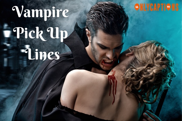 Vampire Pick Up Lines (2023)