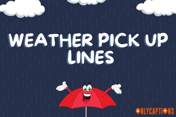 Weather Pick Up Lines (2023)