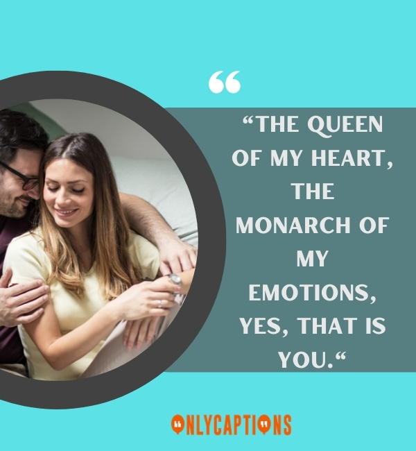 You Are My Queen Quotes 4-OnlyCaptions