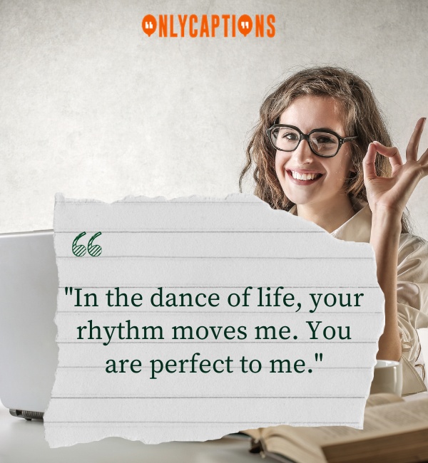 You Are Perfect To Me Quotes 2 1-OnlyCaptions