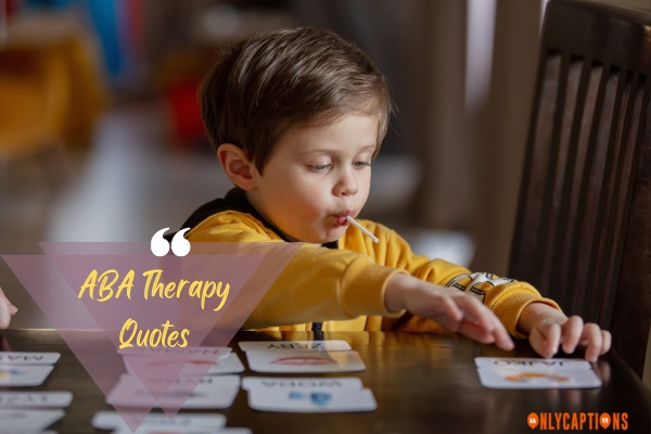 ABA Therapy Quotes (2024)