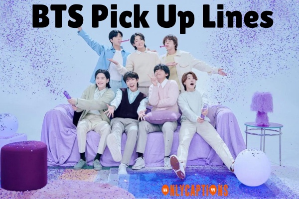 BTS Pick Up Lines (2023)
