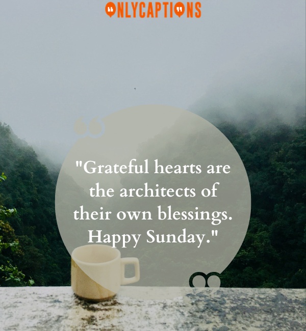 Grateful Heart Thankful Sunday Blessings Quotes 4-OnlyCaptions