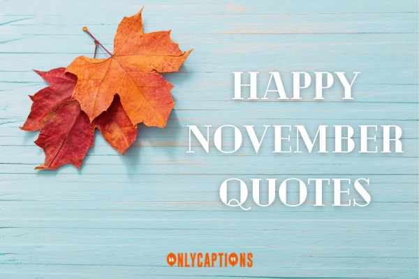 Happy November Quotes 1-OnlyCaptions