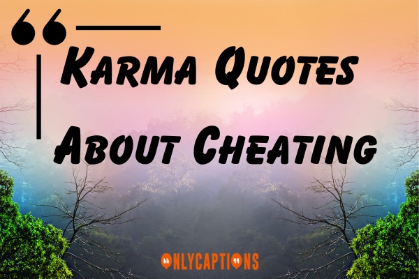 Karma Quotes About Cheating (2024)
