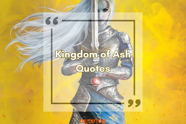 Kingdom of Ash Quotes-OnlyCaptions