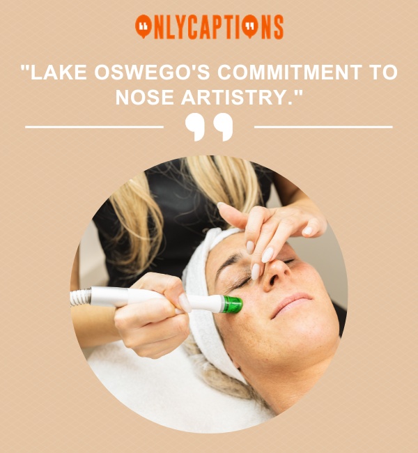 Lake Oswego Nose Job Quotes 2 1-OnlyCaptions
