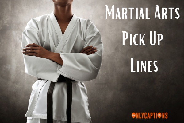 Martial Arts Pick Up Lines (2023)
