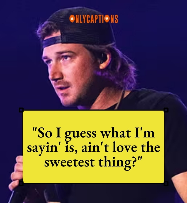 Morgan Wallen Lyric Quotes 2-OnlyCaptions