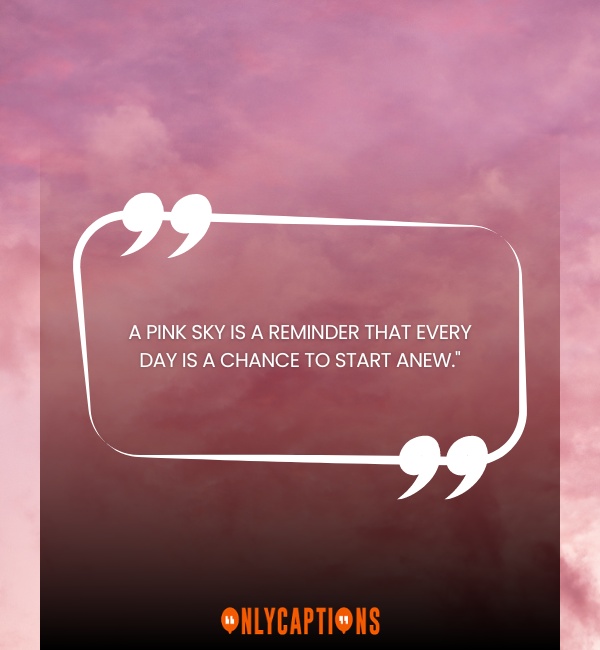 Pink Sky Quotes 4 1-OnlyCaptions