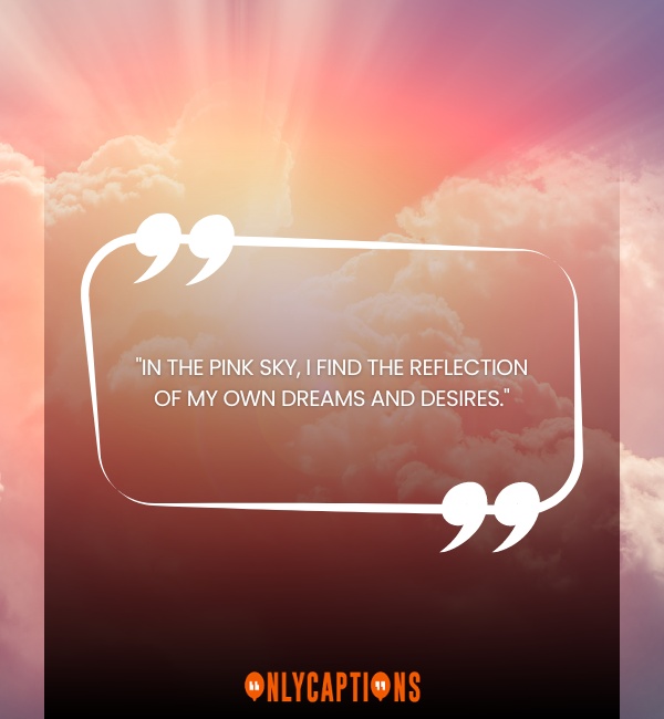 Pink Sky Quotes 6 1-OnlyCaptions