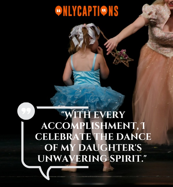 Proud Dancing Daughter Quotes 4 1-OnlyCaptions