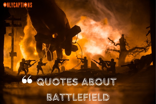 Quotes About Battlefield (2024)