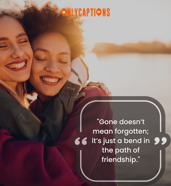 Quotes About Friends Come And Go 5-OnlyCaptions