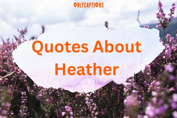 Quotes About Heather 6-OnlyCaptions