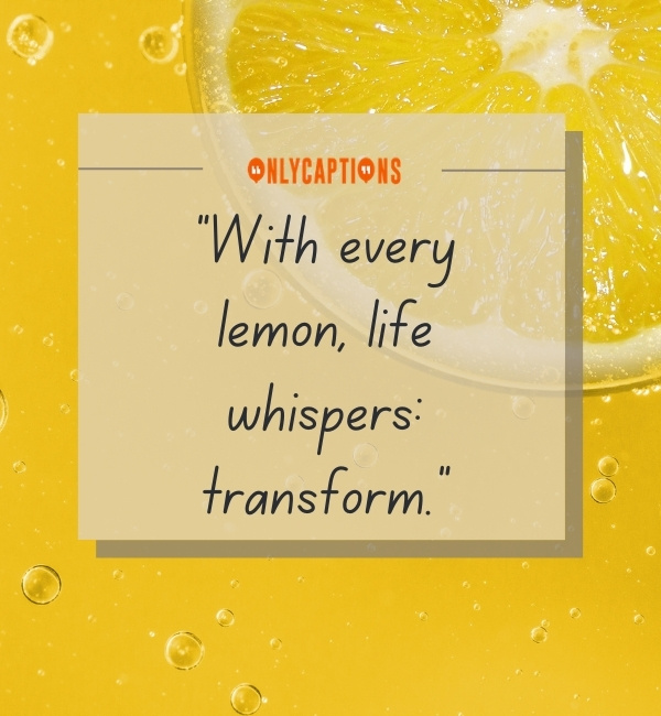 Quotes About Life Giving You Lemons 3-OnlyCaptions