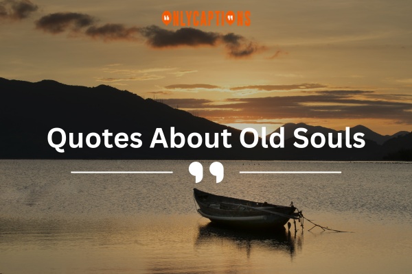 Quotes About Old Souls (2023)